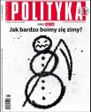 Экономическая тема поднимается на обложке номера польского журнала Polityka. «Как сильно боимся зимы?» - так звучит главный вопрос, с которым к своей аудитории обращается редколлегия. Предполагают, что никто из европейцев этой зимой не замерзнет, но вот роста цен на отопление избежать, скорее всего, не удастся.