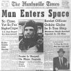 Американская газета The Huntsville Times. Помимо фотографии космонавта в парашютном шлеме на первой полосе приводилась цитата инженера Вернера фон Брауна: «Чтобы поспеть, Америка должна бежать, как черт». В США фон Браун считается «отцом» американской космической программы.